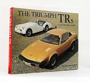 The Triumph TRs A Collector's Guide