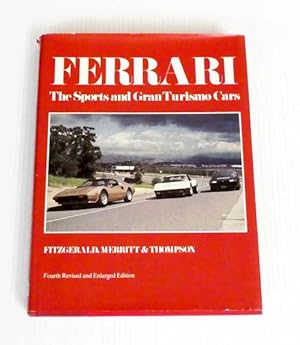 Bild des Verkufers fr Ferrari The Sports and Gran Turismo Cars (Fourth Revised and Enlarged Edition) zum Verkauf von Adelaide Booksellers