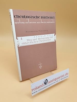 Seller image for Weg und Bedeutung der altkirchlichen Christologie ; Band 4 for sale by Roland Antiquariat UG haftungsbeschrnkt