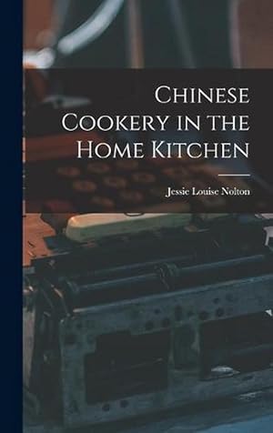 Seller image for Chinese Cookery in the Home Kitchen (Hardcover) for sale by Grand Eagle Retail