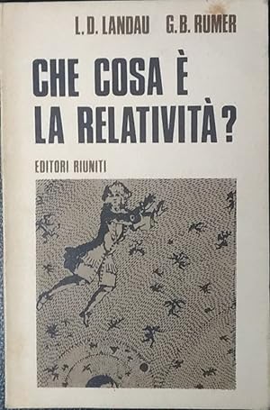 Imagen del vendedor de Che cosa  la relativit? a la venta por librisaggi