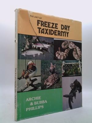 Seller image for The Art of Freeze Dry Taxidermy for sale by ThriftBooksVintage