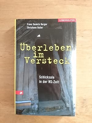 Seller image for berleben im Versteck - Schicksale in der NS-Zeit for sale by Antiquariat Birgit Gerl