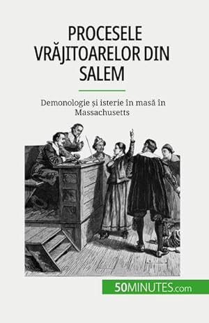 Seller image for Procesele vrjitoarelor din Salem : Demonologie i isterie n mas n Massachusetts for sale by Smartbuy