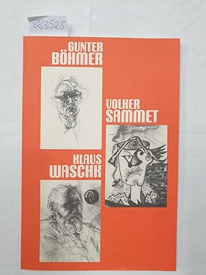 Immagine del venditore per Gunter Bhmer, Volker Sammet, Klaus Waschk. Katalog zur Ausstellung in der. Galerie der Stadt Calw, . venduto da Versand-Antiquariat Konrad von Agris e.K.