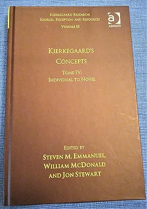 Seller image for Kierkegaard's Concepts - Tome IV: Individual to Novel (Kierkegaard Research: Sources, Reception and Resources Volume 15) for sale by Boobooks