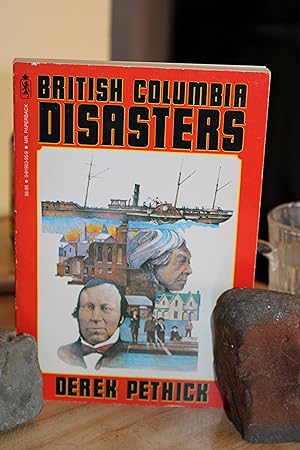 Seller image for British Columbia Disasters for sale by Wagon Tongue Books