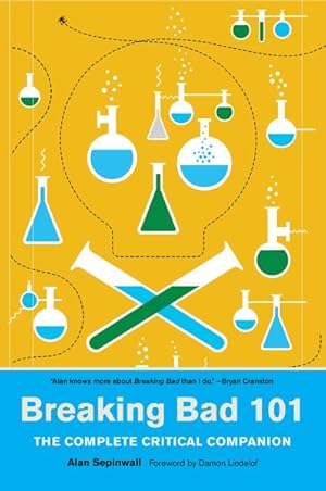Seller image for Breaking Bad 101 : The Complete Critical Companion for sale by GreatBookPrices