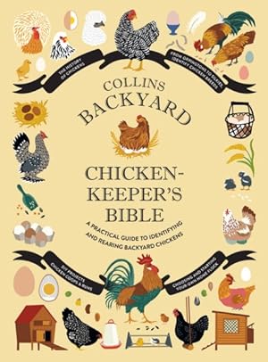 Image du vendeur pour The Collins Backyard Chicken-Keeper's Bible mis en vente par GreatBookPrices