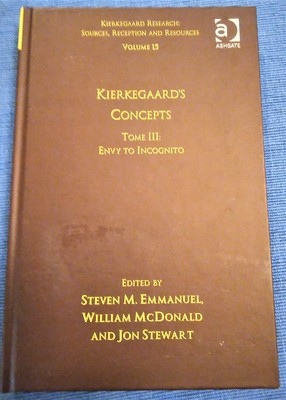 Seller image for Kierkegaard's Concepts - Tome III: Envy to Incognito (Kierkegaard Research: Sources, Reception and Resources Volume 15) for sale by Boobooks