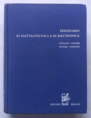 Seller image for Dizionario di Elettrotecnica e di Elettronica for sale by librisaggi