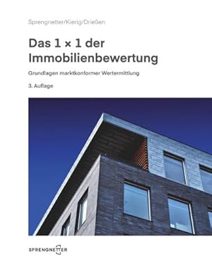 Seller image for Das 1x1 der Immobilienbewertung : Grundlagen marktkonformer Wertermittlungen for sale by AHA-BUCH GmbH