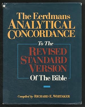 Bild des Verkufers fr The Eerdman's Analytical Concordance to the Revised Standard Version of the Bible zum Verkauf von Between the Covers-Rare Books, Inc. ABAA