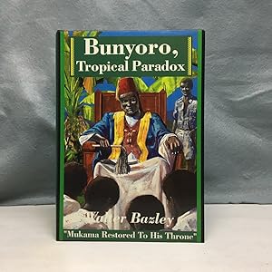 Bild des Verkufers fr BUNYORO, TROPICAL PARADOX zum Verkauf von Any Amount of Books