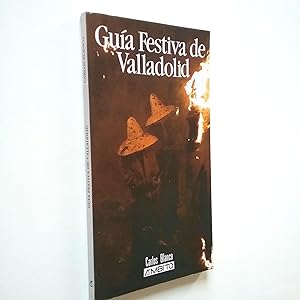 Seller image for Gua festiva de Valladolid for sale by MAUTALOS LIBRERA