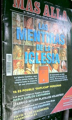 Seller image for Las mentiras de la Iglesia. Ya es posible duplicar personas. Los pases mgicos llegan a Espaa, habla Carlos Castaeda. Fabric Hitler platillos volantes. Ante la proximidad del cometa Hale Bopp, resucita el milenarismo. Tintn y los fenmenos paranormales for sale by Librera La Candela