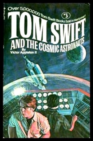 Bild des Verkufers fr TOM SWIFT AND THE COSMIC ASTRONAUTS - A Tom Swift Adventure zum Verkauf von W. Fraser Sandercombe
