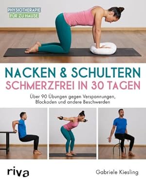 Immagine del venditore per Nacken & Schultern - schmerzfrei in 30 Tagen venduto da BuchWeltWeit Ludwig Meier e.K.