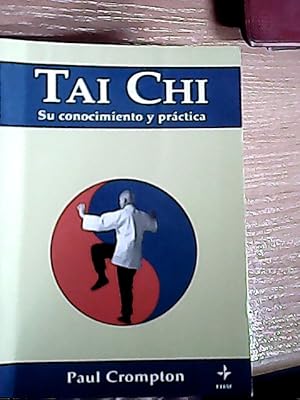 Imagen del vendedor de El Tai-Chi : su conocimiento y prctica a la venta por Librera La Candela