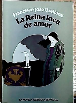 Seller image for La reina loca de amor for sale by Librera La Candela