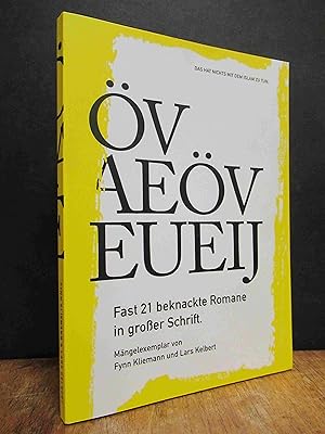 Bild des Verkufers fr v Aev Eueij - Fast 21 beknackte Romane in groer Schrift, (signiert), zum Verkauf von Antiquariat Orban & Streu GbR
