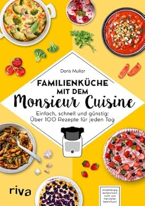 Seller image for Familienkche mit dem Monsieur Cuisine for sale by BuchWeltWeit Ludwig Meier e.K.