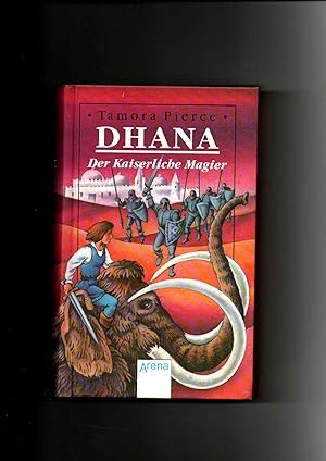 Tamora Pierce, Dhana - Der kaiserliche Magier - Band 3 / fester Einband