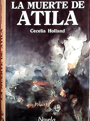 Imagen del vendedor de La muerte de Atila : hunos, godos y romanos a la venta por Librera La Candela
