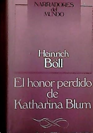 Imagen del vendedor de El honor perdido de Katharina Blum a la venta por Librera La Candela