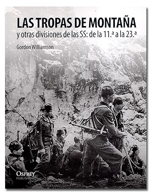 Imagen del vendedor de Las tropas de montaa y otras divisiones de las SS: de la 11. a la 23.. a la venta por Librera Berceo (Libros Antiguos)