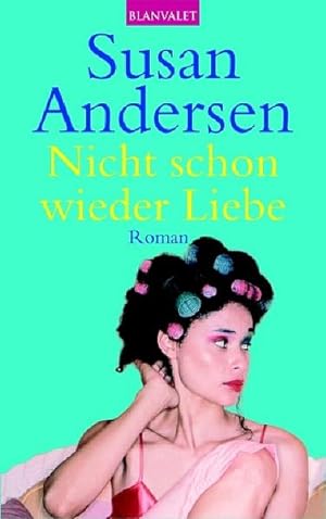 Seller image for Nicht schon wieder Liebe: Roman for sale by Gerald Wollermann