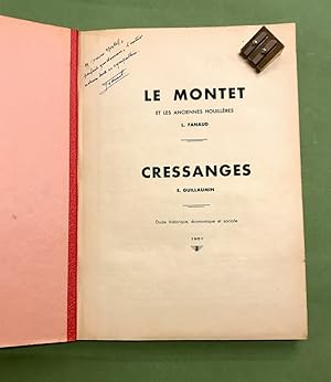 Le Montet et les anciennes houillères. Cressanges. Etude historique, économique et sociale.
