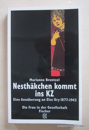 Bild des Verkufers fr Nesthkchen kommt ins KZ. Eine Annherung an Else Ury 1877-1943. 15. Tsd. Frankfurt, Fischer Taschenbuch Verlag, 1997. Kl.-8vo. Mit Tafelabbildungen. 253 S., 1 Bl. Or.-Kart. (Die Frau in der Gesellschaft, Fischer TB 13114). (ISBN 3596131146). zum Verkauf von Jrgen Patzer