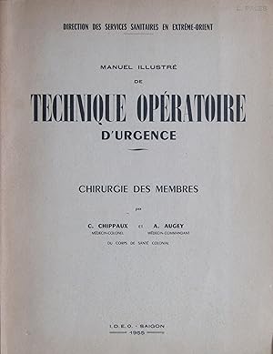 Imagen del vendedor de Manuel illustr de Technique opratoire d'urgence. Chirurgie des membres a la venta por Bouquinerie L'Ivre Livre