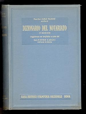 Immagine del venditore per Dizionario del notariato. IV edizione. Aggiornata ed ampliata a cura del dott. Pietro Carusi, notaio in Roma. venduto da Libreria Oreste Gozzini snc