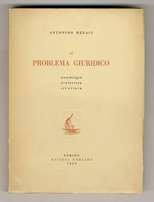 Immagine del venditore per Il problema giuridico. Metodologia, dialettica, struttura. venduto da Libreria Oreste Gozzini snc