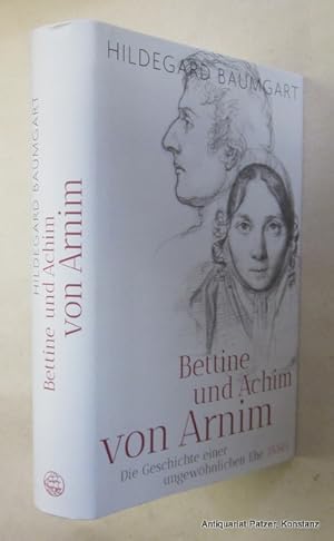 Imagen del vendedor de Bettina und Achim von Arnim. Die Geschichte einer ungewhnlichen Ehe. Berlin, Insel, 2016. Mit zahlreichen Abbildungen. 741 S., 4 Bl. Or.-Pp. mit Schutzumschlag. (ISBN 9783458176619). - Mit umfangreicher Sekundrliteratur u. durch Register erschlossen. a la venta por Jrgen Patzer