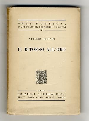 Imagen del vendedor de Il ritorno all'oro. a la venta por Libreria Oreste Gozzini snc