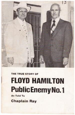 THE TRUE STORY OF FLOYD HAMILTON PUBLIC ENEMY NO. 1