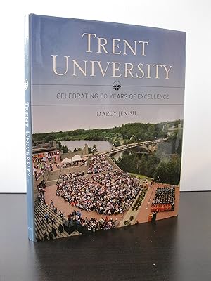 Seller image for TRENT UNIVERSITY CELEBRATING 50 YEARS for sale by MAPLE RIDGE BOOKS