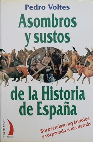 Imagen del vendedor de Asombros y sustos de la historia de España a la venta por Librería Alonso Quijano