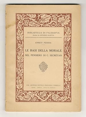 Le basi della morale nel pensiero di C. Secrétan.