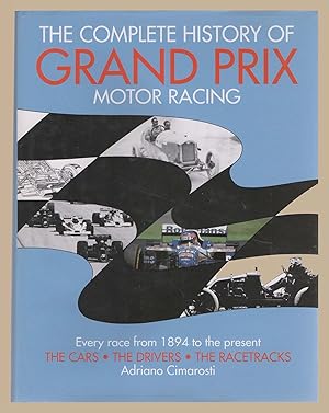 The Complete History of Grand Prix Motor Racing