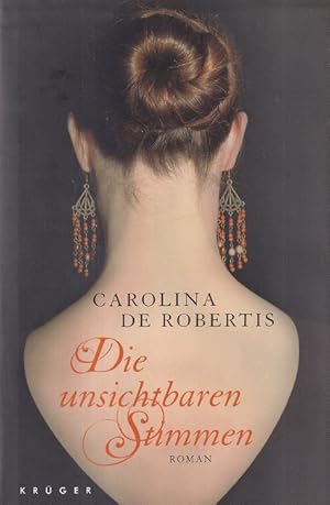 Seller image for Die unsichtbaren Stimmen Aus dem Englischen bersetzt von Adelheid Zfel und Cornelia Holfelder-von der Tann. for sale by Versandantiquariat Nussbaum