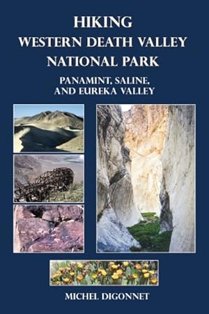 Seller image for Hiking Western Death Valley National Park : Panamint, Saline, and Eureka Valley for sale by GreatBookPrices