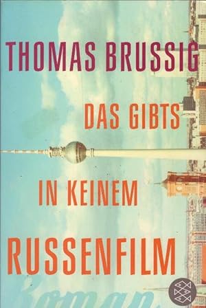 Imagen del vendedor de Das gibts in keinem Russenfilm : Roman. Fischer ; 03266 a la venta por Schrmann und Kiewning GbR