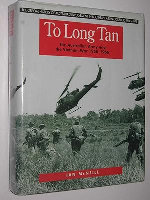 Imagen del vendedor de To Long Tan : The Australian Army and the Vietnam War 1950-1966 a la venta por Manyhills Books