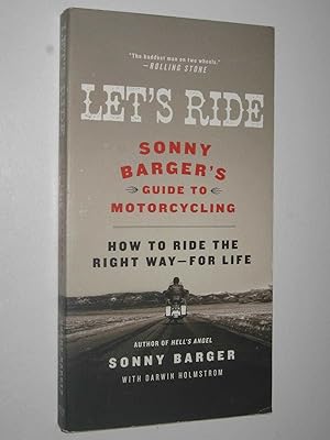 Let's Ride: Sonny Barger's Guide to Motorcycling