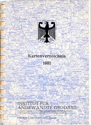 Kartenverzeichnis 1981. / Herausgeber: Institut für Geodäsie