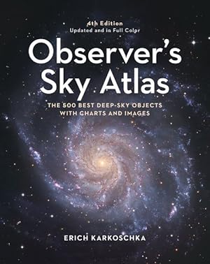 Seller image for Observer's Sky Atlas : The 500 Best Deep-Sky Objects With Charts and Images for sale by GreatBookPrices